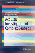 Acoustic Investigation of Complex Seabeds