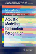 Acoustic Modeling for Emotion Recognition