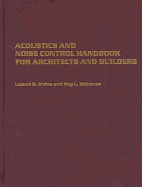 Acoustics and Noise Control Handbook for Architects and Builders - Irvine, Leland K, and Richards, Roy L