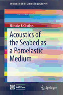 Acoustics of the Seabed as a Poroelastic Medium