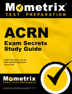 Acrn Exam Secrets Study Guide: Acrn Test Review for the AIDS Certified Registered Nurse Exam