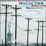 Across a Wire: Live in New York