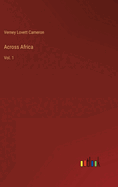 Across Africa: Vol. 1