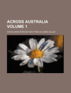 Across Australia; Volume 1