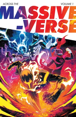 Across the Massive-Verse Volume 1 - Higgins, Kyle, and Parrott, Ryan, and Flores, Melissa