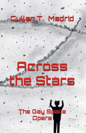 Across the Stars: The Gay Space Opera