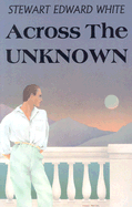 Across the Unknown