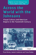 Across the World with the Johnsons: Visual Culture and American Empire in the Twentieth Century