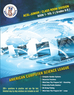 ACSL - Junior/Class Room Divisions - Book 1-Vol-2: American Computer Science League