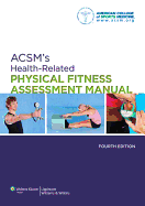 Acsm's Health-Related Physical Fitness Assessment Manual