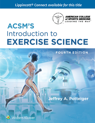 Acsm's Introduction to Exercise Science - Potteiger, Jeffrey, Dr.