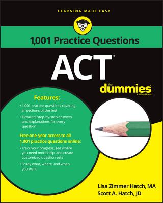 ACT: 1,001 Practice Questions for Dummies - Hatch, Lisa Zimmer, and Hatch, Scott A