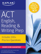 ACT English, Reading, & Writing Prep: Includes 500] Practice Questions