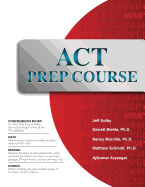 ACT Prep Course: The Most Comprehensive ACT Book Available
