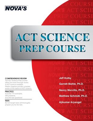 ACT Science Prep Course: 6 Full-length Tests! - Kolby, Jeff