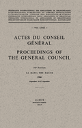 Actes Du Conseil Gnral / Proceedings of the General Council: Vol. XXXII