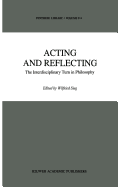 Acting and Reflecting: The Interdisciplinary Turn in Philosophy