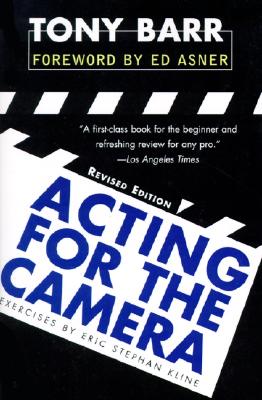 Acting for the Camera: Revised Edition - Barr, Tony