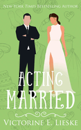 Acting Married