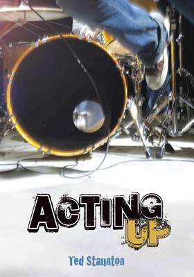 Acting Up - Staunton, Ted
