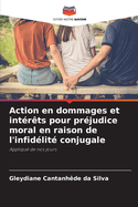 Action en dommages et int?r?ts pour pr?judice moral en raison de l'infid?lit? conjugale