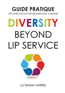 Action Guide: Diversity Beyond Lip Service (French Translation)