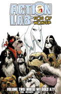 Action Lab: Dog of Wonder: Volume 2: Where My Dogs At?