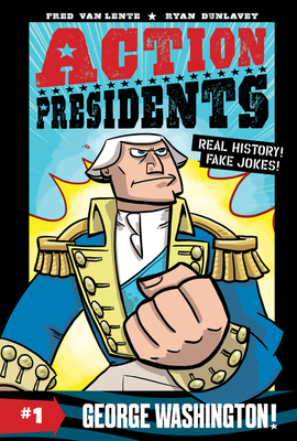 Action Presidents #1: George Washington! - Van Lente, Fred