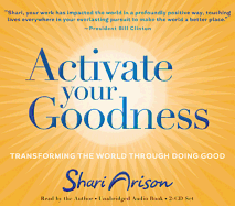 Activate Your Goodness: Transforming the World Through Doing Good