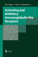 Activating and Inhibitory Immunoglobulin-Like Receptors