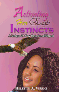 Activating Her Eagle Instincts: A Unique 21-Day Devotional Digest