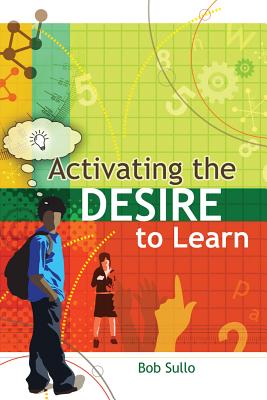 Activating the Desire to Learn - Sullo, Bob