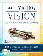 Activating the Vision: The Four Keys of Mathematics Leadership (from Team Leaders to Teachers)
