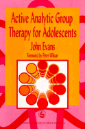 Active Analytic Group Therapy for Adolescents