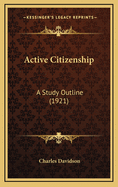 Active Citizenship: A Study Outline (1921)