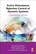 Active Disturbance Rejection Control of Dynamic Systems: A Flatness Based Approach