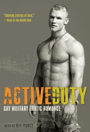 Active Duty: Gay Military Erotic Romance