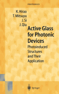 Active Glass for Photonic Devices: Photoinduced Structures and Their Application