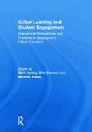 Active Learning and Student Engagement: International Perspectives and Practices in Geography in Higher Education