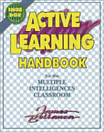 Active Learning Handbook for the Multiple Intelligences Classroom - Bellanca, James A