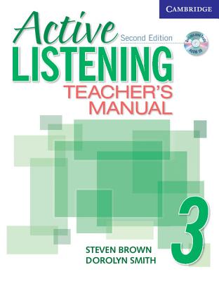 Active Listening 3 Teacher's Manual with Audio CD - Brown, Steve, and Smith, Dorolyn