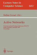 Active Networks: First International Working Conference, Iwan'99, Berlin, Germany, June 30 - July 2, 1999, Proceedings