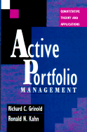 Active Portfolio Management: Quantitative Theory and Applications