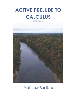 Active Prelude to Calculus - Boelkins, Matthew