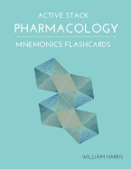 Active Stack Pharmacology Mnemonics Flashcards: Study pharmacology flash cards for exam preparation