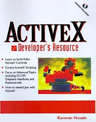 ActiveX Developer's Resource - Husain, Kamran, and Wusain, Kamran, and Levitt, Jason