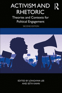 Activism and Rhetoric: Theories and Contexts for Political Engagement