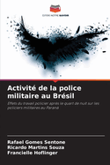 Activit? de la police militaire au Br?sil