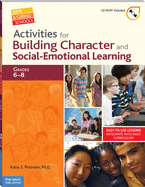 Activities for Building Character and Social-Emotional Learning, Grades 6-8