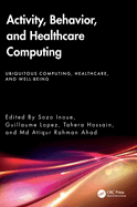 Activity, Behavior, and Healthcare Computing